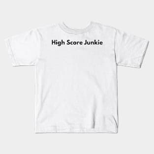 high score junkie Kids T-Shirt